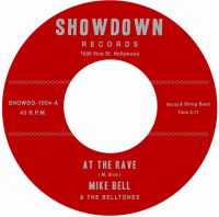 Mike Bell & The Belltones - At The Rave / Whistle Of The Gravy Train