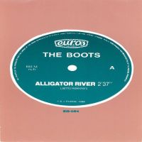 The Boots - Alligator River / Silver Queen
