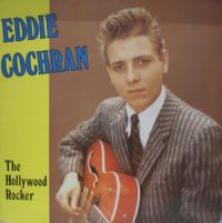 Eddie Cochran - Hollywood Rocker