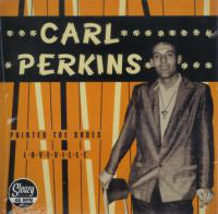 Carl Perkins - Pointed Toe Shoes / Loveville