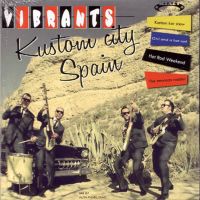 Vibrants - Kustom City Spain EP