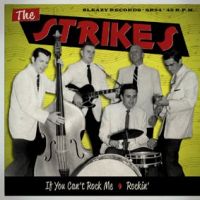 Strikes - If You Can't Rock Me / Rockin'
