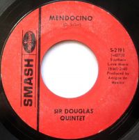 Sir Douglas Quintet - Mendocino / I Wanna Be Your Mama Again