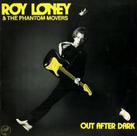 Roy Loney & The Phantom Movers - Out After Dark