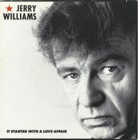 Jerry Williams - It Started With A Love Affair / Right Back Where I Started F