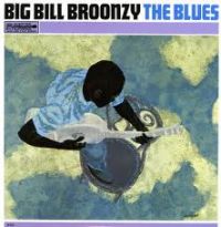 Big Bill Broonzy - The Blues
