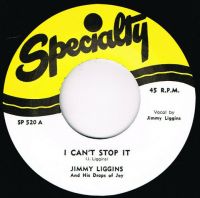 Jimmy Liggins & His Drops Of Joy - I Can't Stop It / Troubles Good-Bye