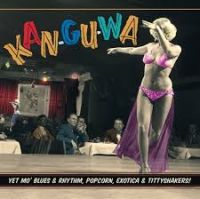VA: - Kan-Gu-Wa - Spoonful Exotic Blues & Rhythm Vol. 3