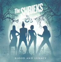 Shrieks - Bloody And Lunacy