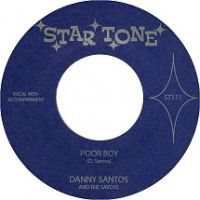 Danny Santos And The Savoys - Poor Boy / Too Late