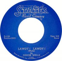 Junior Wells - Lawdy! Lawdy! / 'Bout The Break Of Day