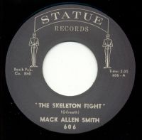 Mack Allen Smith - The Skeleton Fight / Don't Let Me Treat You That Way