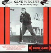 Gene Vincent - The Be-Bop-Boogie Boy