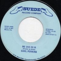 Carl Perkins - We Did in 54 / I Don't Want To Fall In Love Again