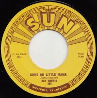 Ray Harris - Come On Little Mama / Where'd You Stay Last Nite