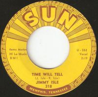 Jimmy Isle - Time Will Tell / Without A Love