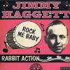 Jimmy Haggett - Rock Me Baby / Rabbit Action