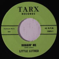 Little Luther - Doggin' Me / Automatic Baby