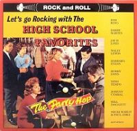 VA: - Let's Go Rockin' With The High School Favorites - The Party