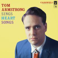Tom Armstrong - Sings Heart Songs