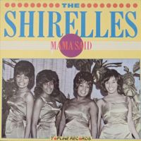 Shirelles - Mama Said
