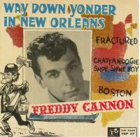 Freddy Cannon - Way Down Yonder In New Orleans EP