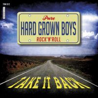 Hard Grown Boys - Take It Back