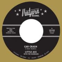 Little Ace With The Ramblers - Car Crash / Mr Tornado