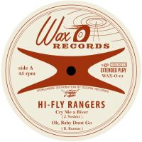 Hi-Fly Rangers - Cry Me A River EP