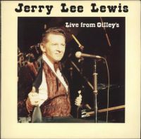 Jerry Lee Lewis - Live From Gilley's 2LP