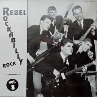 VA: - Rebel Rockabilly Rock Vol. 8