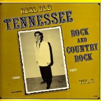 VA: - Real Old Tennessee Rock And Country Rock Vol. 3