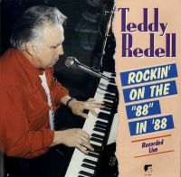 Teddy Redell - Rockin' On The "88" in ´88