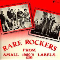 VA: - Rare Rockers From Small 1950's Labels Vol. 4