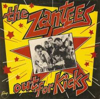 Zantees - Out For Kicks